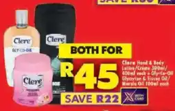 Shoprite Clere Hand & Body Lotion/ Creme and Gly-Co-Oil Glycerine & Tissue Oil/ Marula Oil offer