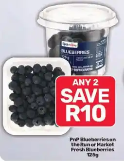Pick n Pay PnP Blueberries on the Run or Market Fresh Blueberries offer