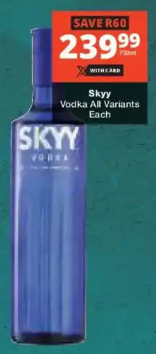 Liquor Shop Skyy Vodka All Variants offer
