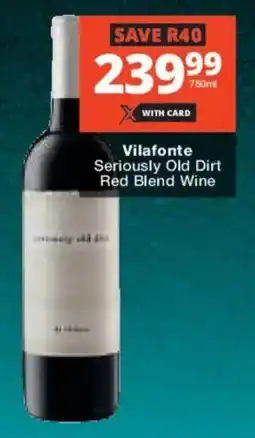 Liquor Shop Vilafonte Seriously Old Dirt Red Blend Wine offer