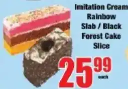 Boxer Imitation Cream Rainbow Slab/ Black Forest Cake Slice offer