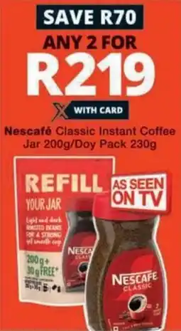 Checkers Nescafé Classic Instant Coffee Jar/ Doy Pack offer