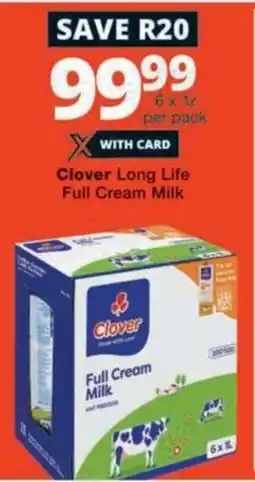 Checkers Clover Long Life Full Cream Milk offer