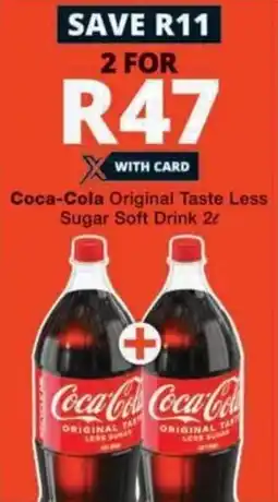 Checkers Coca-Cola Original Taste Less Sugar Soft Drink offer