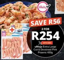 Checkers uMoja Extra Large Cut & Deveined Pink Prawns offer