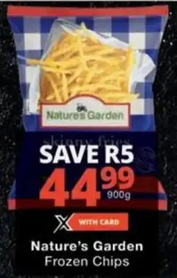Checkers Nature's Garden Frozen Chips offer
