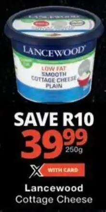 Checkers Lancewood Cottage Cheese offer