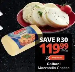 Checkers Galbani Mozzarella Cheese offer