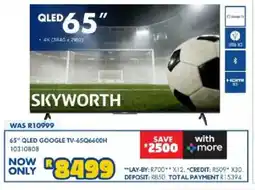 Russells Skyworth 65" QLED Google TV offer