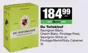 Spar Tops Du Toitskloof Sauvignon, Chenin, Pinotage Rose, Shiraz Or Pinotage/Merlot/Ruby Cabernet-3L Each offer