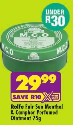 Shoprite Rolfe Fair Sun Menthol & Camphor Perfumed Ointment offer
