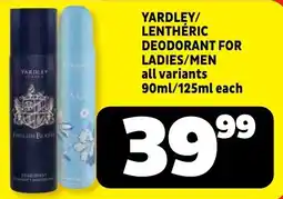 Usave Yardley/ lenthéric deodorant for ladies/ men offer