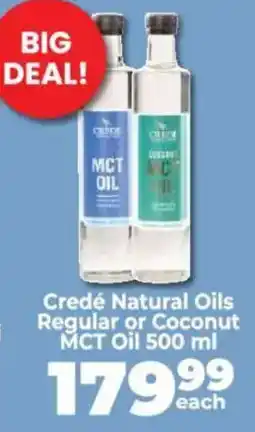 Food Lover's Market Credé Natural Oils Regular or Coconut MCT Oil offer