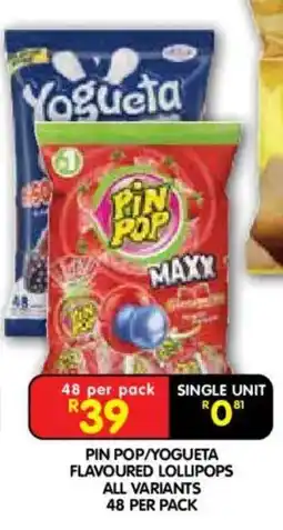 Shoprite Pin pop/ yogueta flavoured lollipops all variants offer