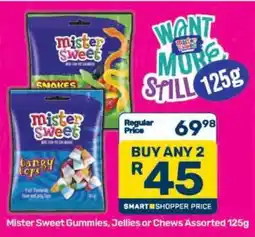 Pick n Pay Mister Sweet Gummies, Jellies or Chews Assorted 125g offer