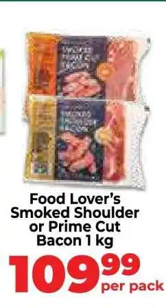 Food Lover's Market Food Lover’s Smoked Shoulder or Prime Cut Bacon 1 kg offer
