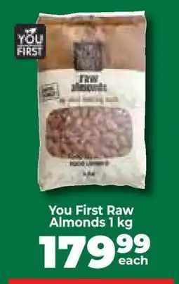 Food Lover's Market You First Raw Almonds 1 kg offer