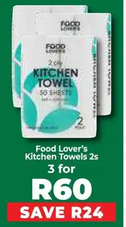 Food Lover's Market Food Lover’s Kitchen Towels 2s offer