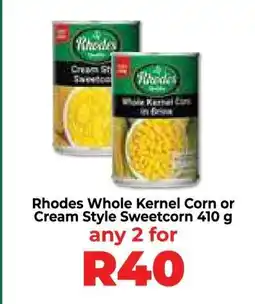 Food Lover's Market Rhodes Whole Kernel Corn or Cream Style Sweetcorn 410 g offer
