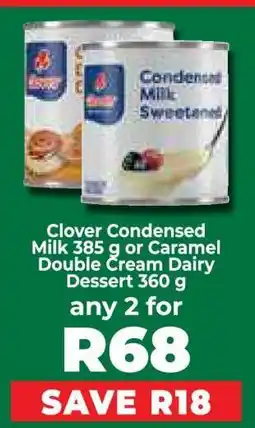 Food Lover's Market Clover Condensed Milk 385 g or Caramel Double Cream Dairy Dessert 360 g offer
