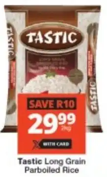 Checkers Tastic Long Grain Parboiled Rice offer