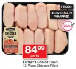 Checkers Farmer's Choice Fresh Chicken Fillets offer