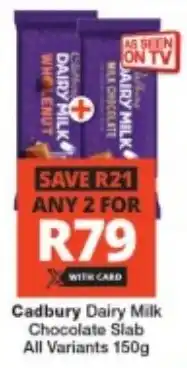 Checkers Cadbury Dairy Milk Chocolate Slab All Variants offer