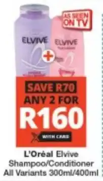 Checkers L'Oréal Elvive Shampoo/ Conditioner All Variants offer
