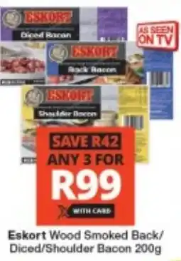 Checkers Eskort Wood Smoked Back/ Diced/ Shoulder Bacon offer