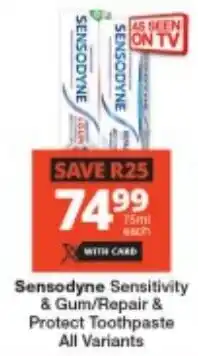 Checkers Sensodyne Sensitivity & Gum/ Repair & Protect Toothpaste All Variants offer