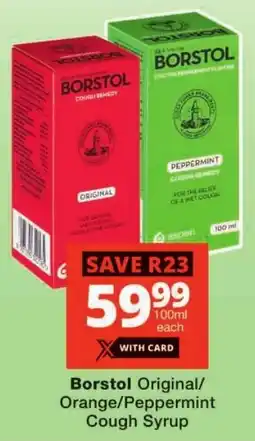 Checkers Borstol Original/ Orange/ Peppermint Cough Syrup offer