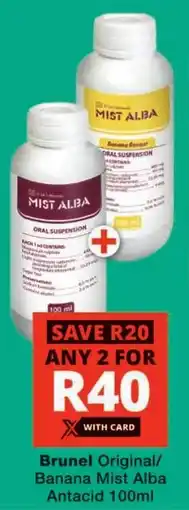 Checkers Brunel Original/ Banana Mist Alba Antacid offer