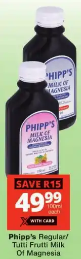 Checkers Phipp's Regular/ Tutti Frutti Milk Of Magnesia offer