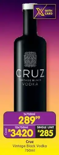 Shoprite Cruz Vintage Black Vodka offer