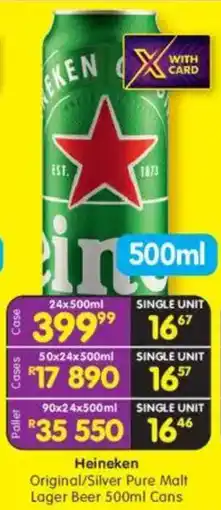 Shoprite Heineken Original/ Silver Pure Malt Lager Beer Cans offer