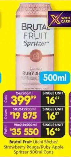 Shoprite Brutal Fruit Litchi Sèche/ Strawberry Rouge/ Ruby Apple Spritzer Cans offer