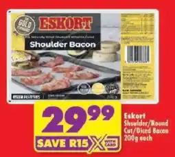 Shoprite Eskort Shoulder/ Round Cut/ Diced Bacon offer