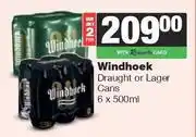 Spar Tops Windhoek Draught Or lager Cans-For Any 2 x 6 x 500ml offer