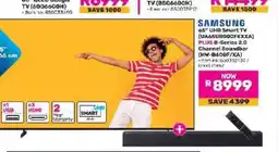 Game Samsung 65 UHD Smart TV + B-Series 2.0 Channel Soundbar offer