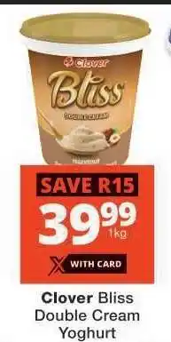 Checkers Clover Bliss Double Cream Yoghurt offer
