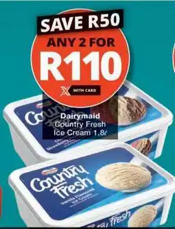 Checkers Dairymaid Country Fresh Ice Cream offer
