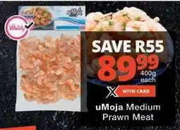 Checkers uMoja Medium Prawn Meat offer
