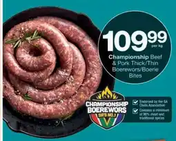 Checkers Championship Beef & Pork Thick/Thin Boerewors/Boerie Bites offer
