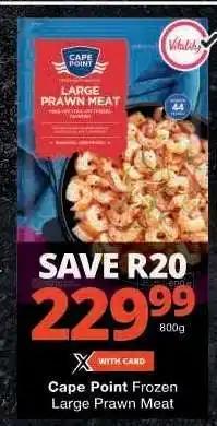 Checkers Cape Point Frozen Large Prawn Meat offer