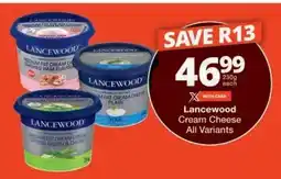 Checkers Lancewood Cream Cheese All Variants offer