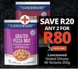 Checkers Lancewood Grated Cheese offer