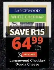 Checkers Lancewood Cheddar/Gouda Cheese offer