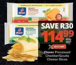 Checkers Clover Processed Cheddar/Gouda Cheese Slices offer