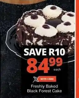 Checkers Freshly Baked Black Forest Cake offer