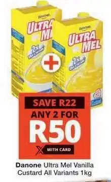 Checkers Danone Ultra Mel Vanilla Custard All Variants 1kg offer